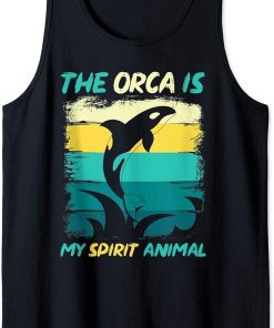 The Orca Is My Spirit Animal Retro Ocean Animal Gift Orca Tank Top